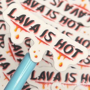 Sticker - Lava Is Hot